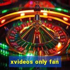 xvideos only fan